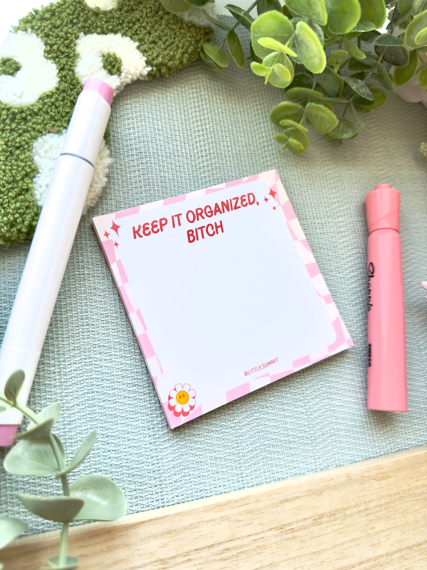 Keep it Organized B*** Notepad