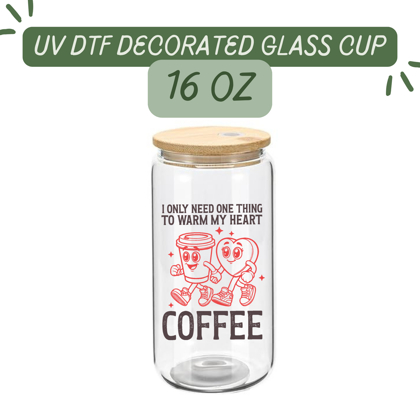 I Just Need Coffee to Warm my Heart Glass Cup