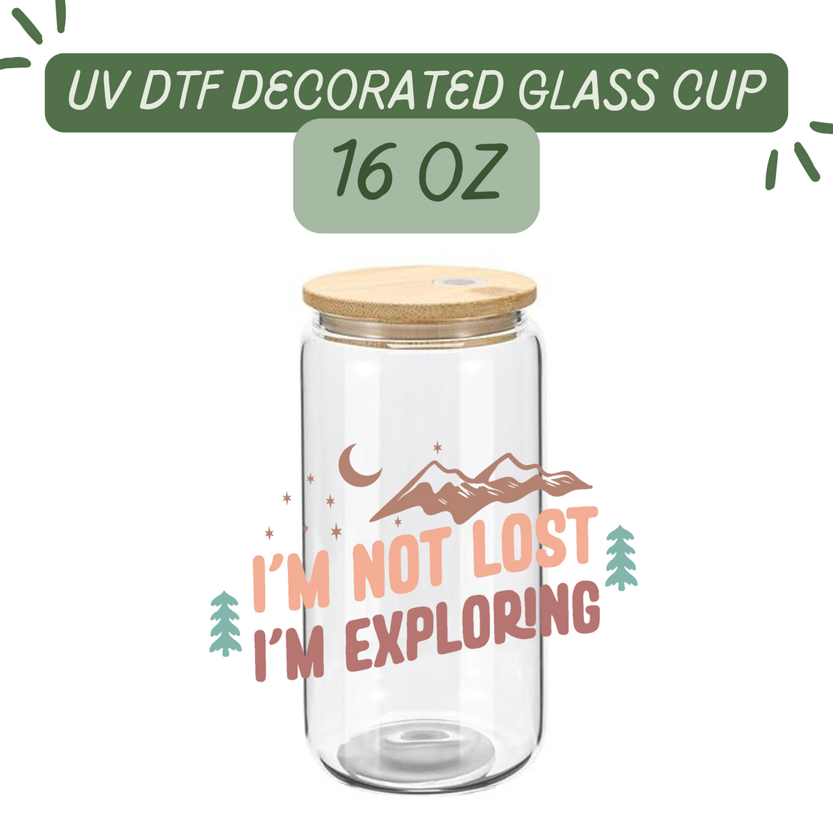 I'm not lost, I'm exploring Glass Cup