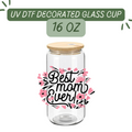 Best Mom Ever Glass Cup