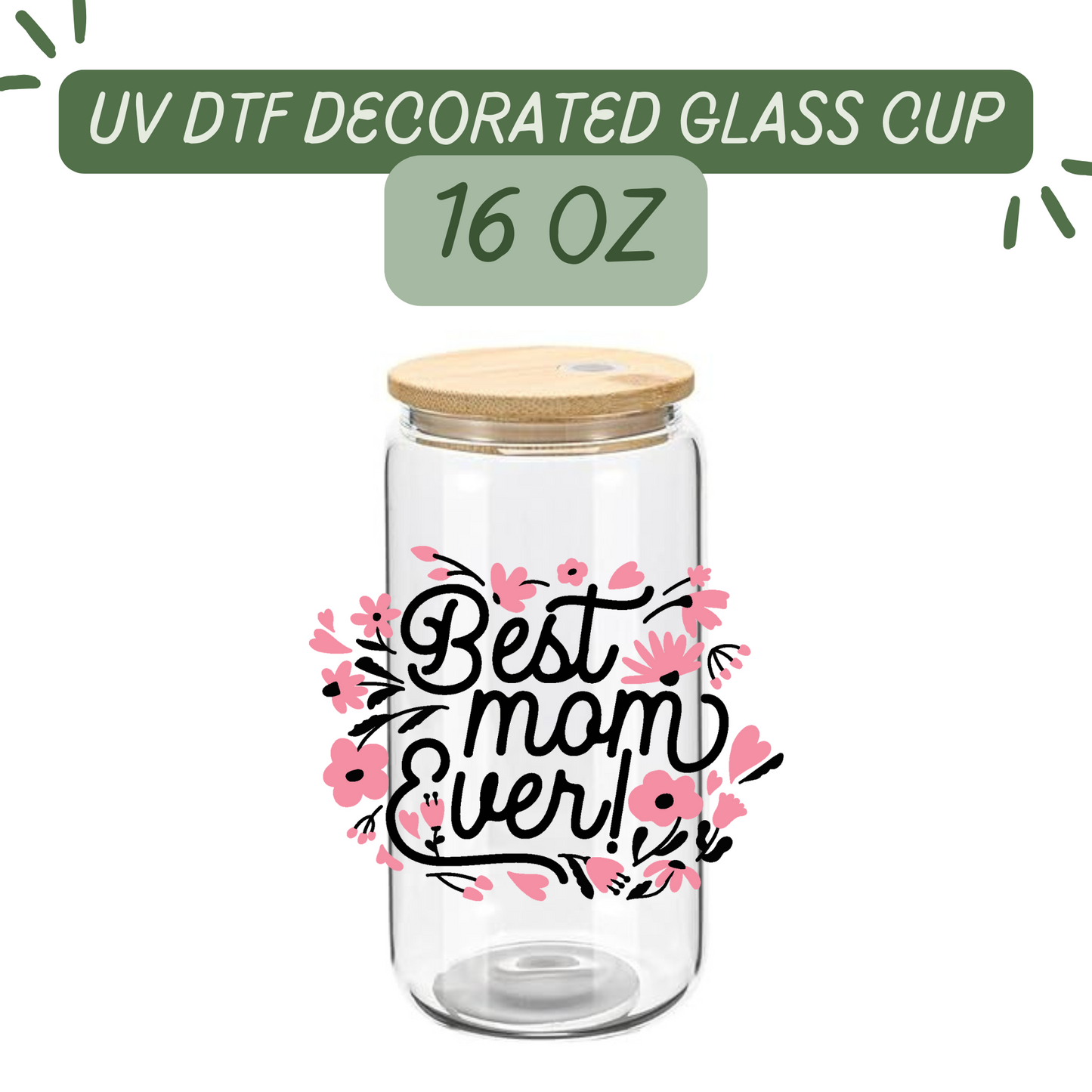 Best Mom Ever Glass Cup