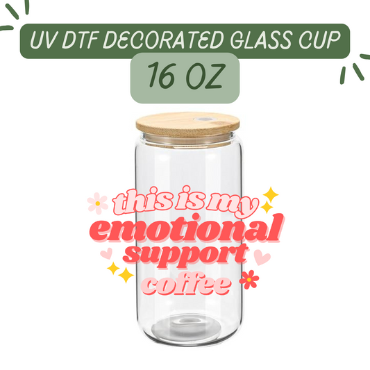 Emotional Support Coffee Glass Cup
