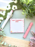 Keep it Organized B*** Notepad