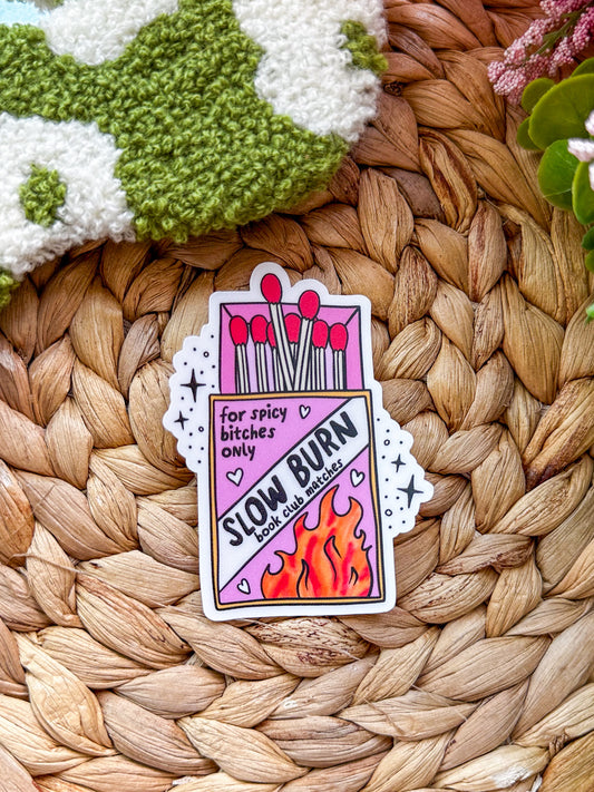 Slow Burn Sticker